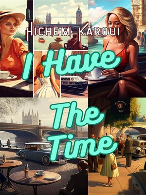 cover image of I Have the Time